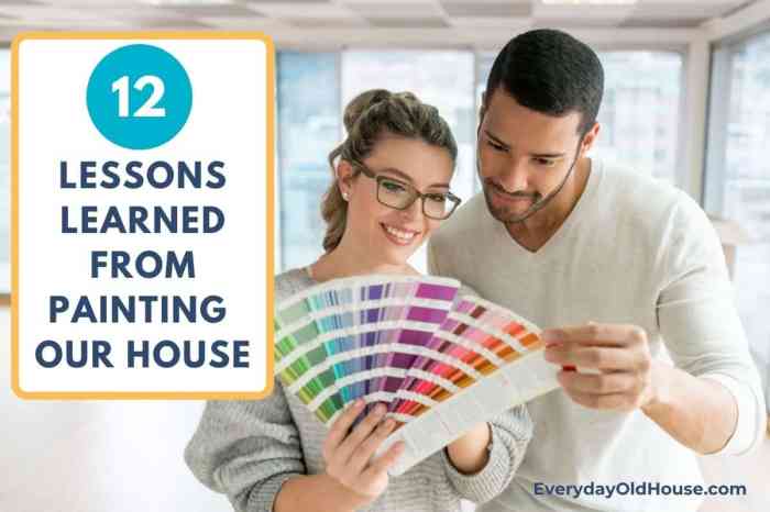 Lessons learned while painting an entire house