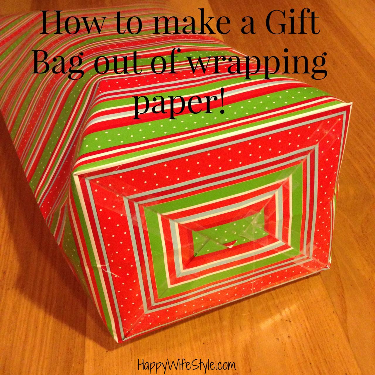 How to make a gift bag out of wrapping paper